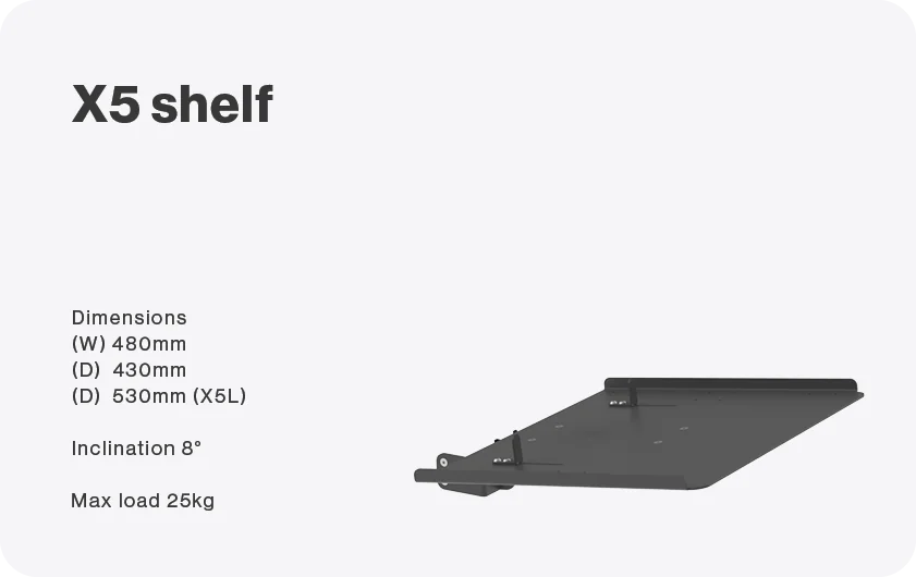 X5 shelf